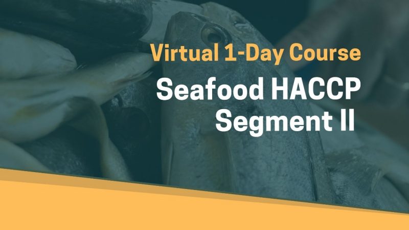 Fish on ice in a market with text Virtual 1-day course for Seafood HACCP segment II